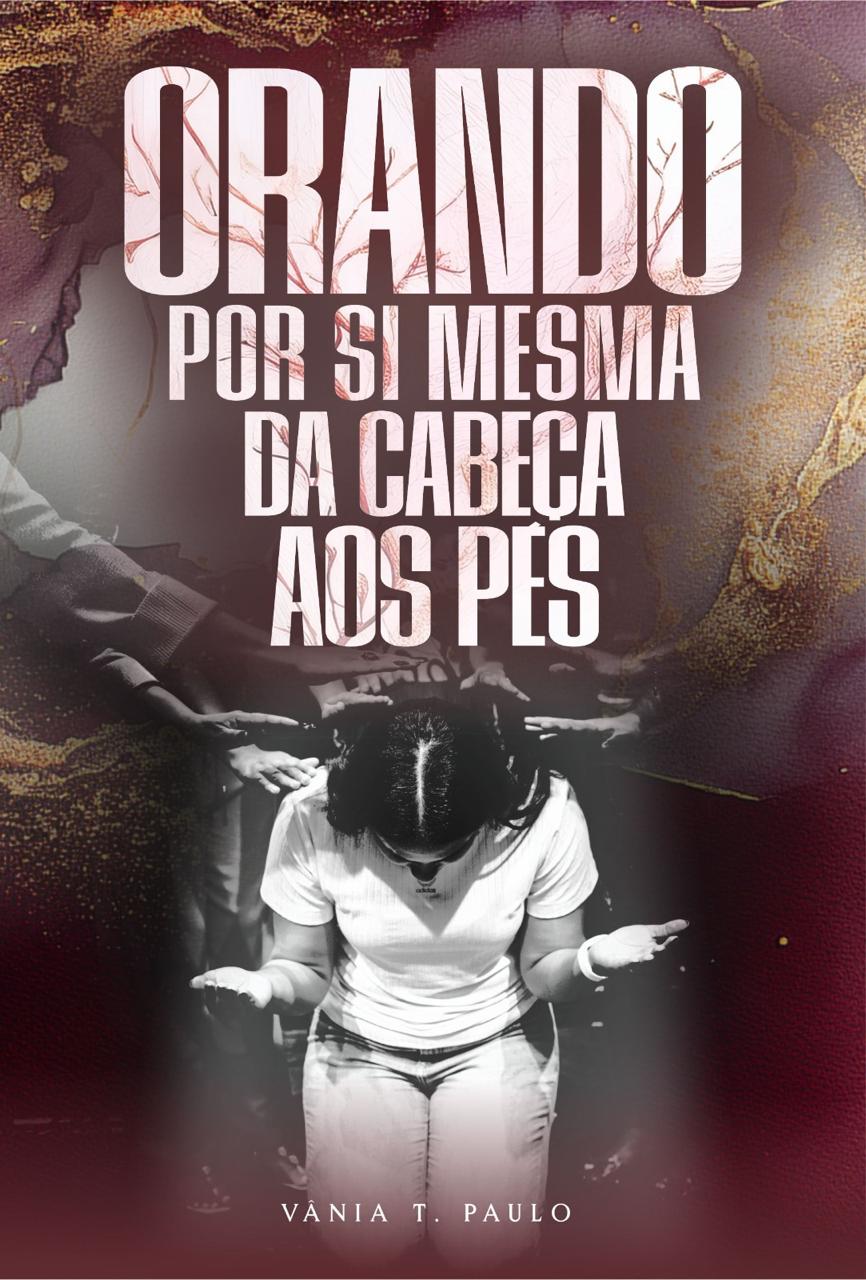Volume 3: Orando por Si Mesma
